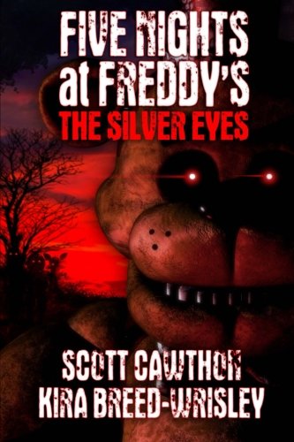 Five Nights At Freddy S The Silver Eyes Five Nights At Freddy S 非公式 Wiki